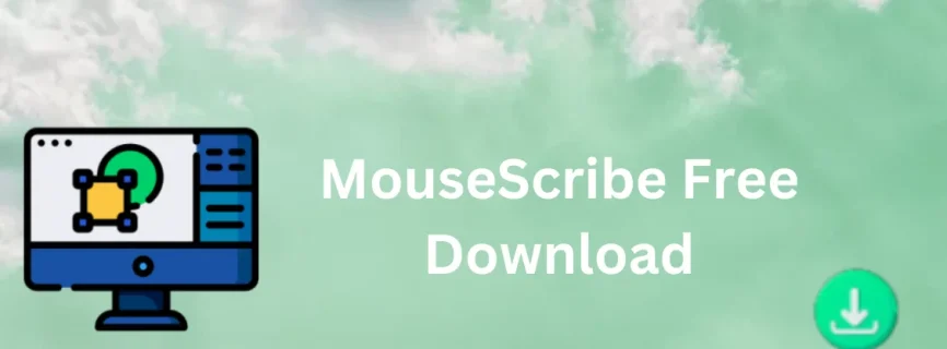 MouseScribe Free Download 1.3