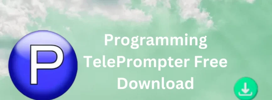 Programming TelePrompter Free Download 2.8.0